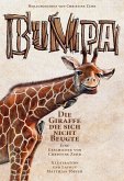 Bumpa die Giraffe die sich nicht beugte (eBook, ePUB) Bumpa die Giraffe die sich nicht beugte (eBook, ePUB)