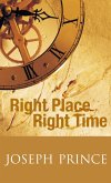 Right Place Right Time (eBook, ePUB)