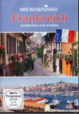 Der Reiseführer - Frankreich entdecken und erleben