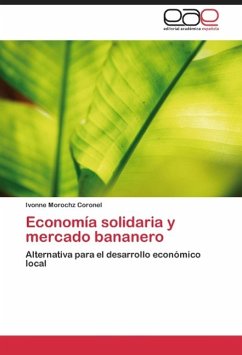 Economía solidaria y mercado bananero - Morochz Coronel, Ivonne