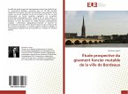 Étude prospective du gisement foncier mutable de la ville de Bordeaux