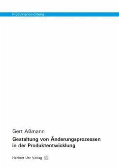 Gestaltung von Änderungsprozessen in der Produktentwicklung - Aßmann, Gert