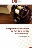 La responsabilité de l'Etat du fait de la justice administrative