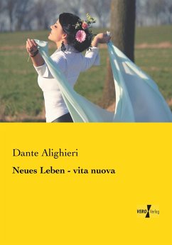 Neues Leben - vita nuova - Dante Alighieri