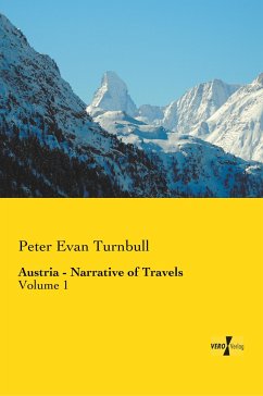 Austria - Narrative of Travels - Turnbull, Peter Evan