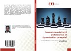 Transmission de l'actif professionnel et dynamisation du capital