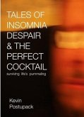 Tales of Insomnia Despair & the Perfect Cocktail (eBook, ePUB)