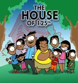 The House of 125th (eBook, ePUB) The House of 125th (eBook, ePUB)