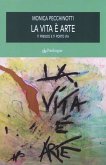 La vita è arte. Ti prendo e ti porto via La vita è arte. Ti prendo e ti porto via