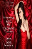 Sleeping With My Personal Trainer - Love and Jessica (eBook, ePUB)