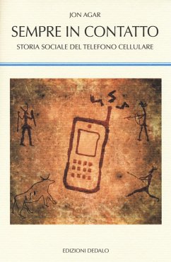 Cover Sempre in contatto. Storia sociale del telefono cellulare