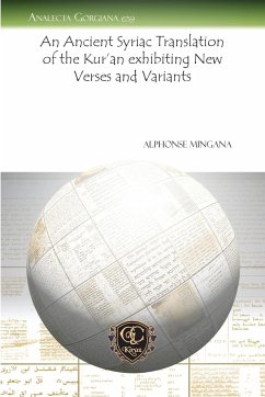 An Ancient Syriac Translation of the Kur'an Exhibiting New Verses and Variants - Mingana, Alphonse