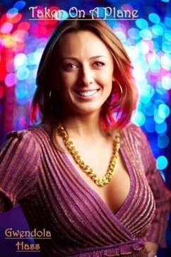 Taken On A Plane (eBook, ePUB) - Hass, Gwendola