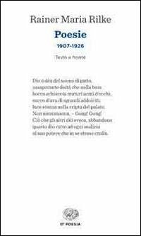 Poesie (1907-1926). Testo tedesco a fronte - Rilke, Rainer Maria