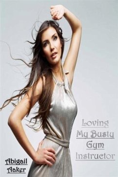 Cover Loving My Busty Gym Instructor (eBook, ePUB)