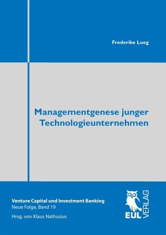 Managementgenese junger Technologieunternehmen Managementgenese junger Technologieunternehmen