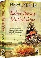 Ezber Bozan Mutluluklar - Yercik, Neval