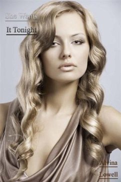 She Wants It Tonight (eBook, ePUB) - Lowell, Alvina