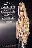 Love, Handcuffs And The Lost Handcuff Keys (eBook, ePUB)
