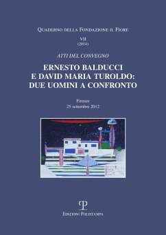 Cover Ernesto Balducci e David Maria Turoldo. Due uomini a confronto. Atti del Convegno (Firenze, 25 settembre 2012)