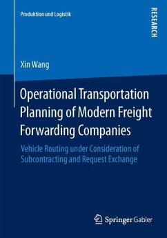 Operational Transportation Planning of Modern Freight Forwarding Companies - Wang, Xin