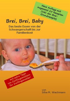 Brei, Brei, Baby (eBook, ePUB) - M. Wiechmann, Silke