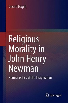 Religious Morality in John Henry Newman - Magill, Gerard
