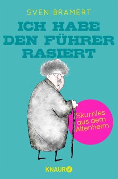 Ich habe den Führer rasiert (eBook, ePUB) - Bramert, Sven