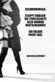 Geldherrin666: Stoppt endlich die teuflischste Geld-Domina Deutschlands! Ein Sklave packt aus. (eBook, ePUB)