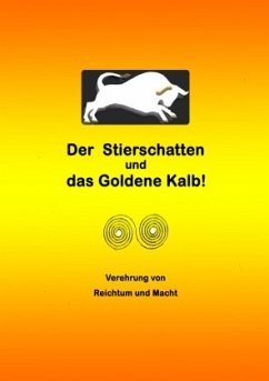 Der Stierschatten und das Goldene Kalb - Rispoli, Mirja