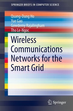 Wireless Communications Networks for the Smart Grid - Ho, Quang-Dung;Gao, Yue;Rajalingham, Gowdemy