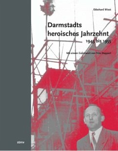 Darmstadts heroisches Jahrzehnt (1945-1955) - Wiest, Ekkehard