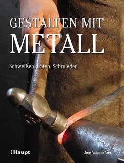 Gestalten mit Metall - Ares, José Antonio