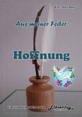 Aus meiner Feder - Hoffnung