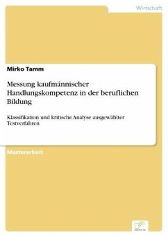Messung kaufmännischer Handlungskompetenz in der beruflichen Bildung (eBook, PDF) - Tamm, Mirko
