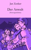 Der Anwalt (eBook, ePUB) Der Anwalt (eBook, ePUB)