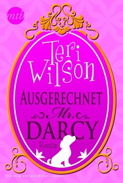 Ausgerechnet Mr. Darcy (eBook, ePUB) - Wilson, Teri