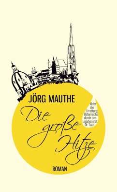 Die große Hitze (eBook, ePUB) - Mauthe, Jörg