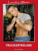 Loverboys Classic 18: Truckerträume (eBook, ePUB)