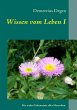 Wissen vom Leben I (eBook, ePUB) - Bild 1