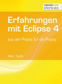 Erfahrungen mit Eclipse 4 (eBook, ePUB)