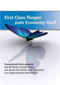 First-Class fliegen zum Economy-Tarif (eBook, PDF) - Schmidt, Ute