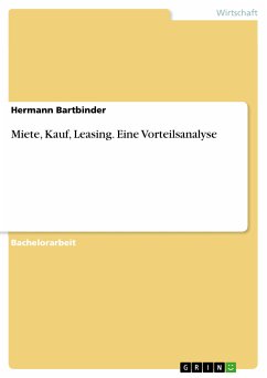 Miete, Kauf, Leasing. Eine Vorteilsanalyse (eBook, PDF)