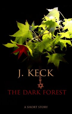 The Dark Forest (eBook, ePUB) - Keck, J.