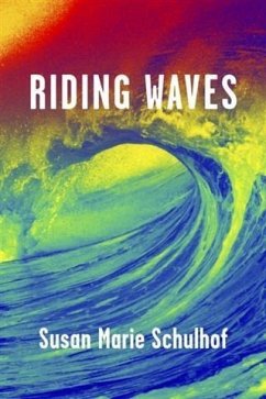 Riding Waves (eBook, ePUB) - Schulhof, Susan Marie