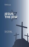 Jesus the Jew (eBook, ePUB) Jesus the Jew (eBook, ePUB)