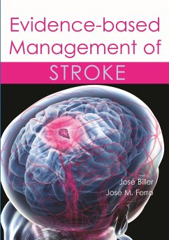Evidence-Based Management of Stroke - Biller, Dr. Jose; Ferro, Jose M., MD, Ph.D.