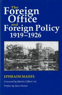 Foreign Office and Foreign Policy, 1919-1926 - Maisel, Ephraim