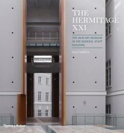 The Hermitage XXI: The New Art Museum in the General Staff Building - Yawein, Oleg
