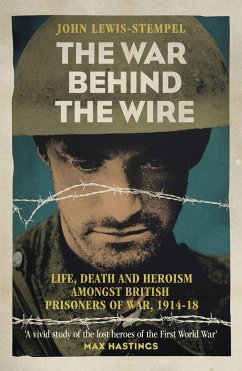 The War Behind the Wire - Lewis-Stempel, John